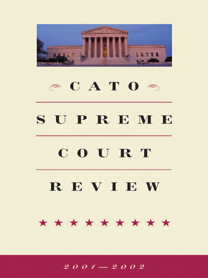 cover image of Cato Supreme Court Review, 2001-2002